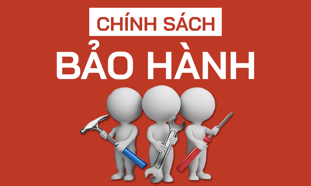 Phạm vi áp dụng của chính sách bảo hành