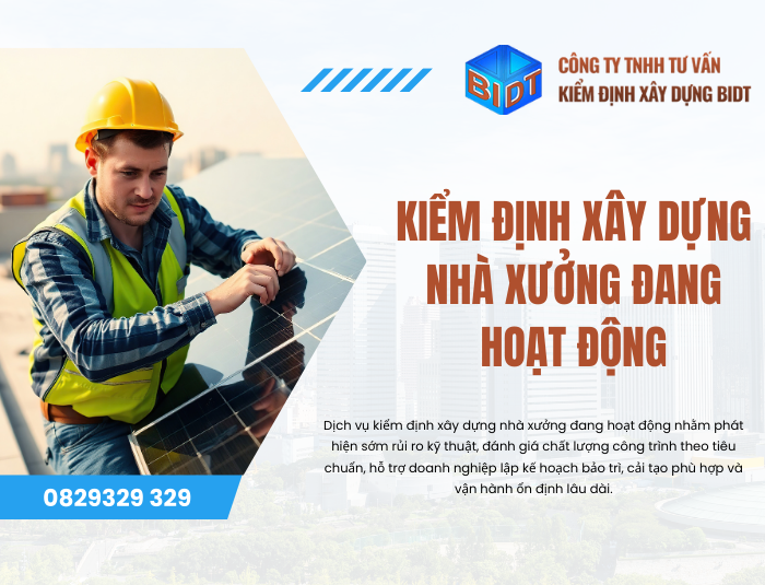Kiểm định xây dựng nhà xưởng đang hoạt động