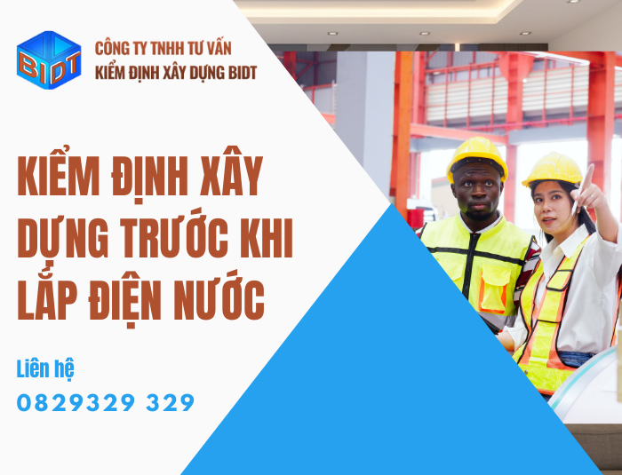 Kiểm định xây dựng trước khi lắp điện nước